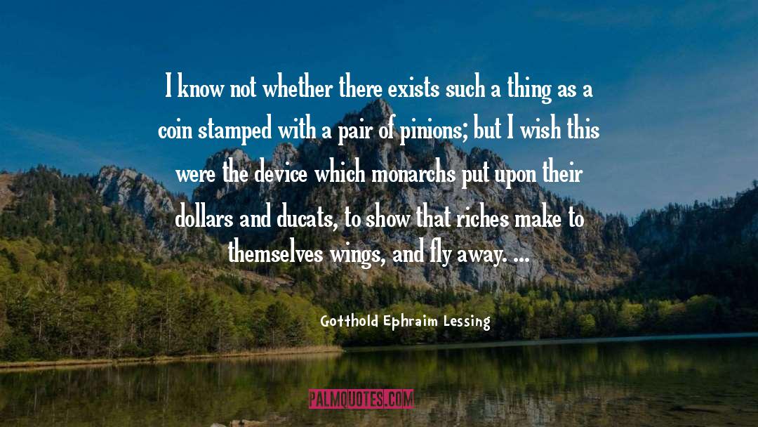 Fly Away quotes by Gotthold Ephraim Lessing