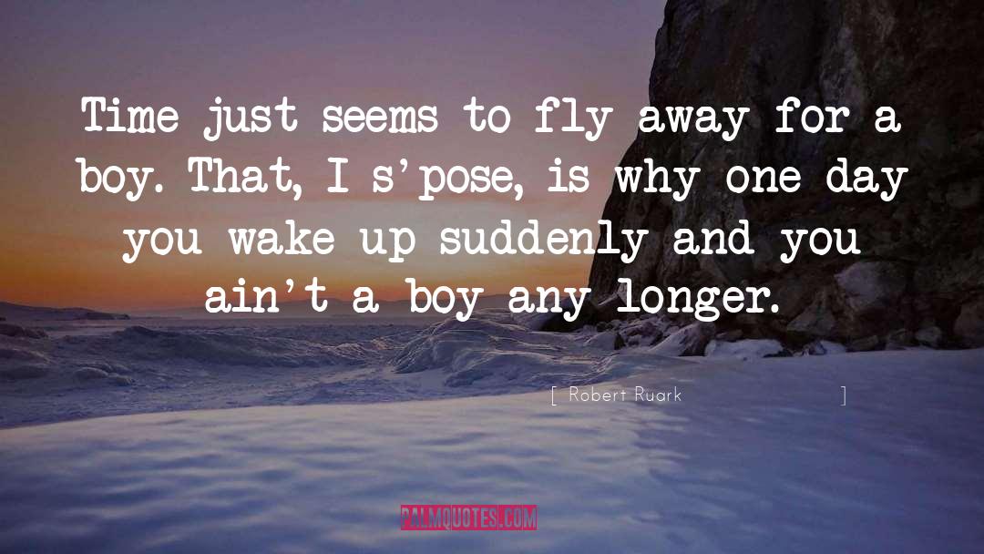 Fly Away quotes by Robert Ruark