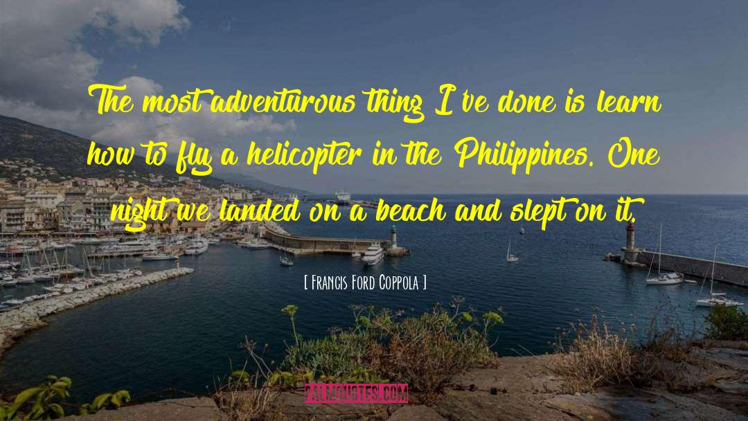 Fly Fishing quotes by Francis Ford Coppola