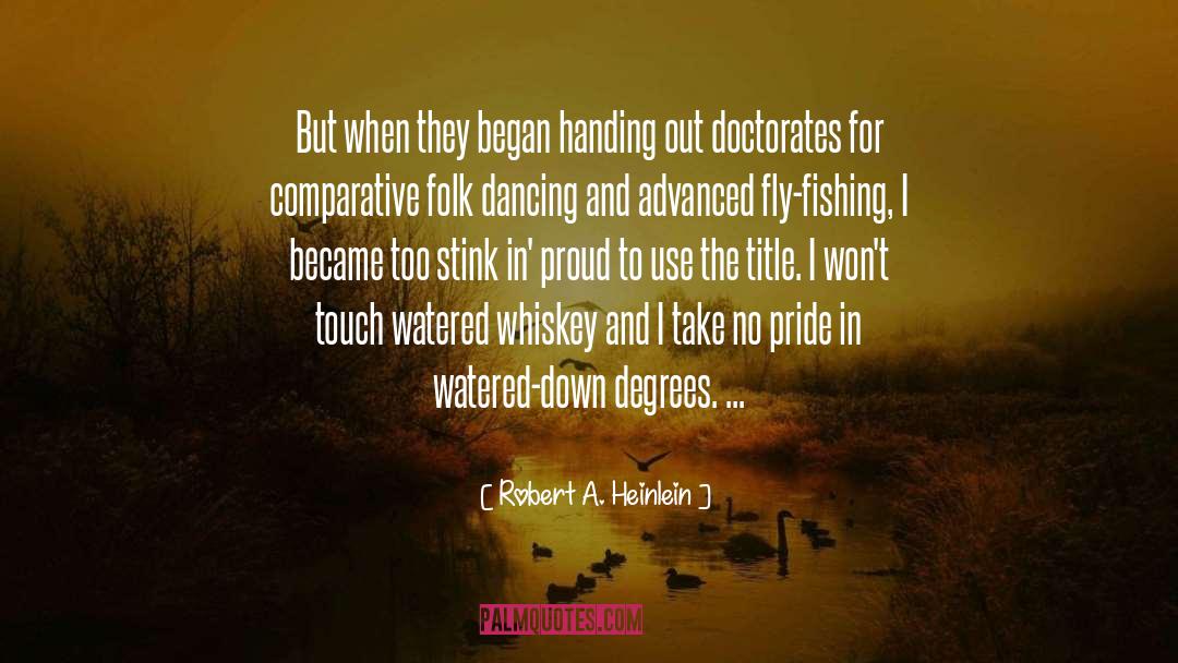 Fly Fishing quotes by Robert A. Heinlein