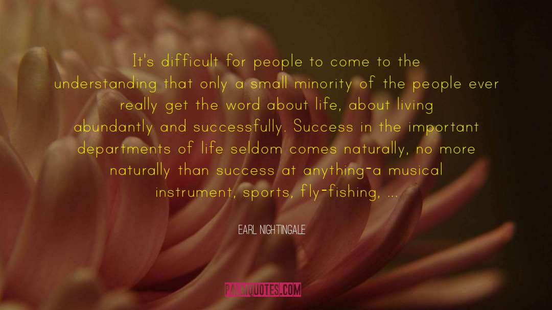 Fly Fishing quotes by Earl Nightingale