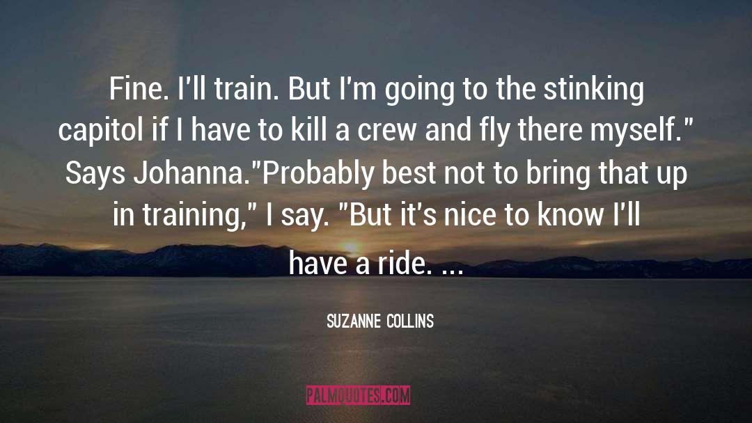 Fly quotes by Suzanne Collins