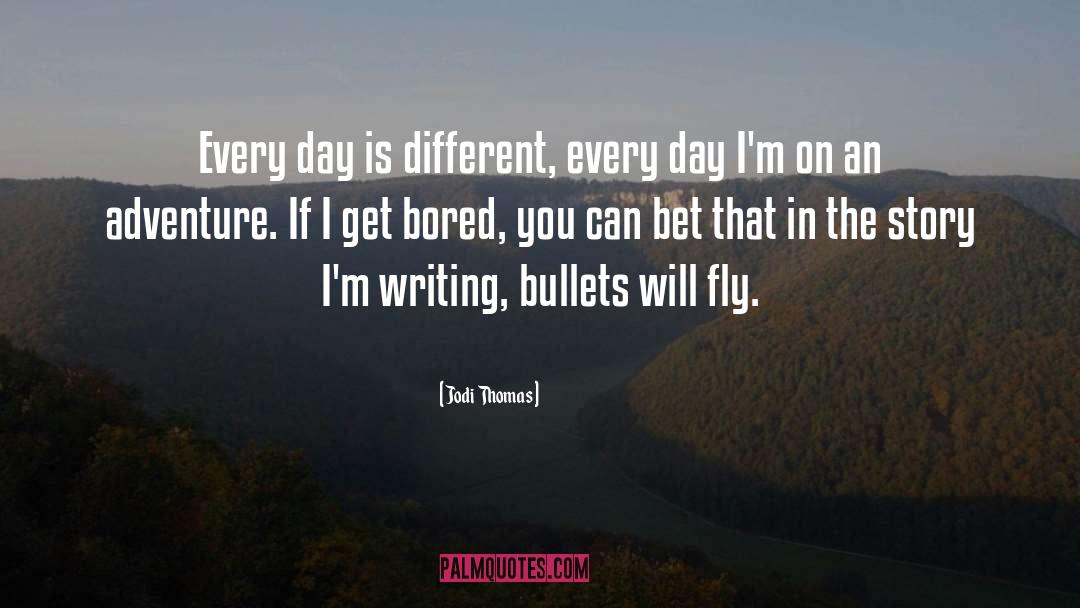 Fly quotes by Jodi Thomas