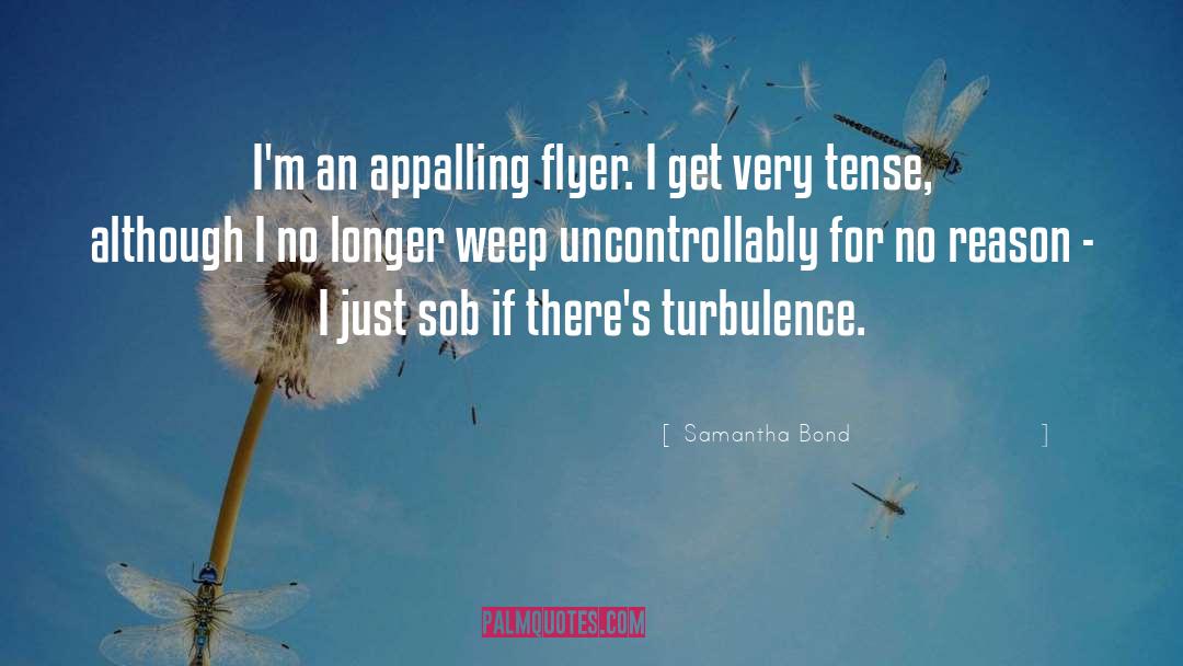 Flyers quotes by Samantha Bond