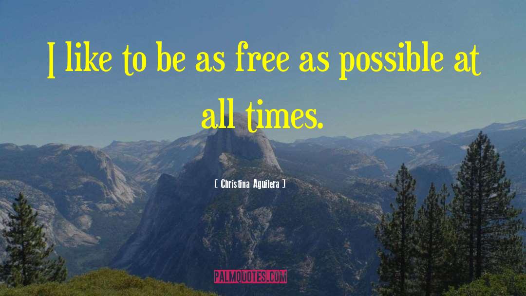 Flying Free quotes by Christina Aguilera