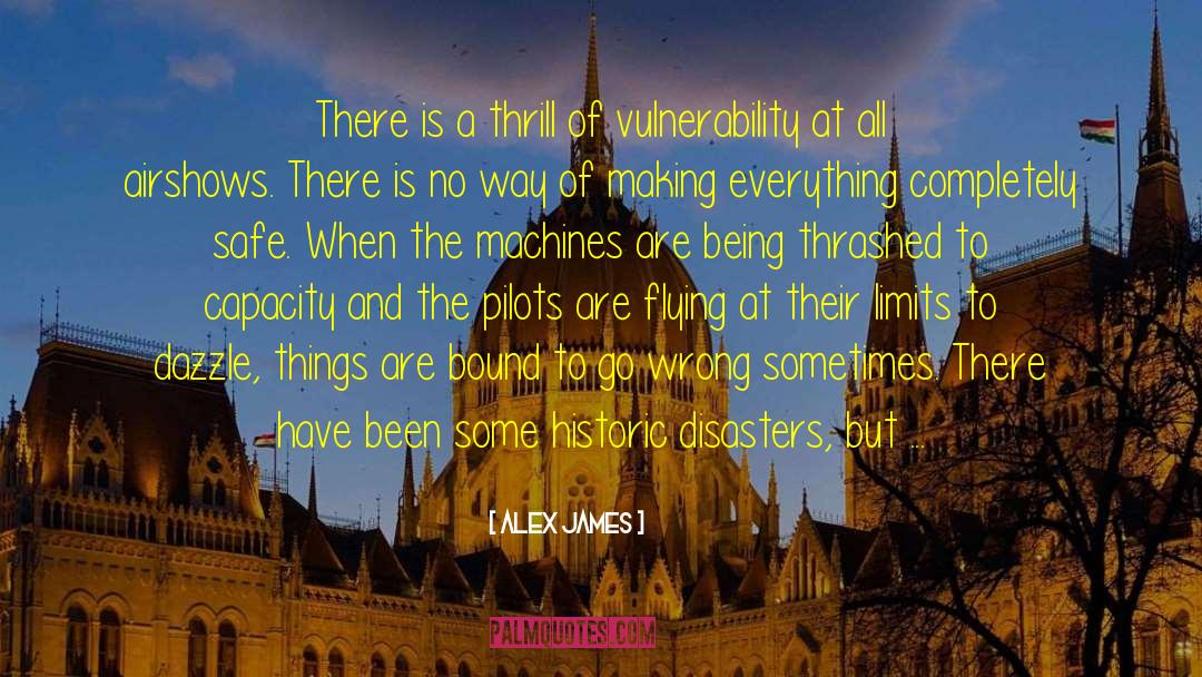 Flying Machines quotes by Alex James