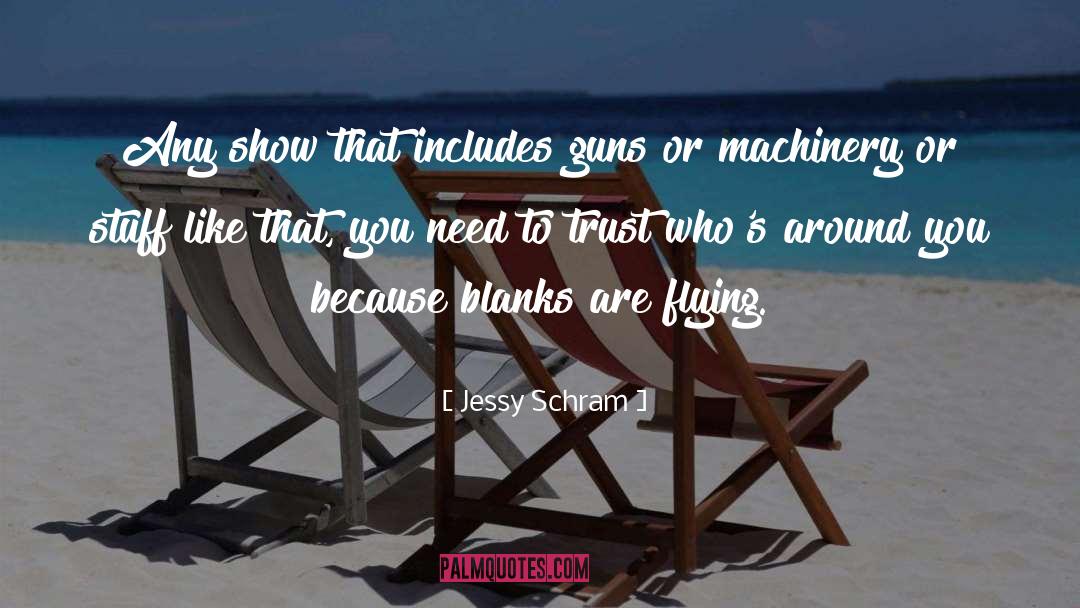 Flying Machines quotes by Jessy Schram