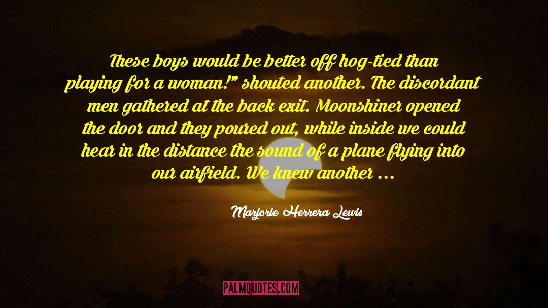Flying Pigs quotes by Marjorie Herrera Lewis