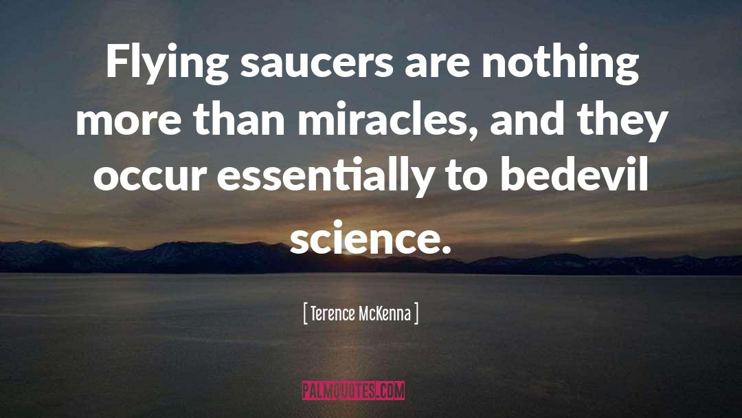 Flying Saucers quotes by Terence McKenna
