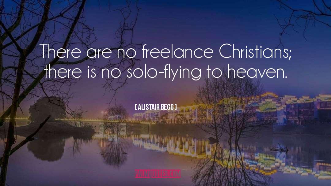 Flying Solo quotes by Alistair Begg