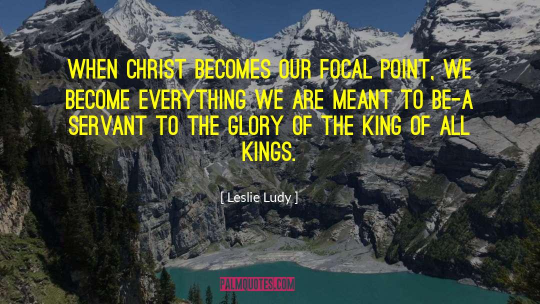 Focal Point quotes by Leslie Ludy