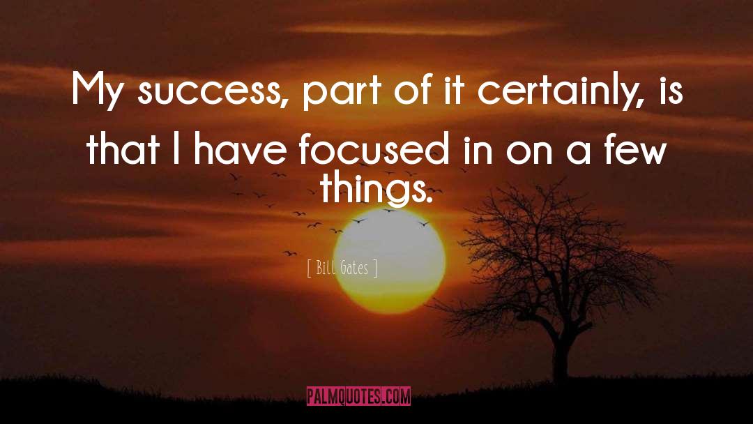 Focus In Business quotes by Bill Gates