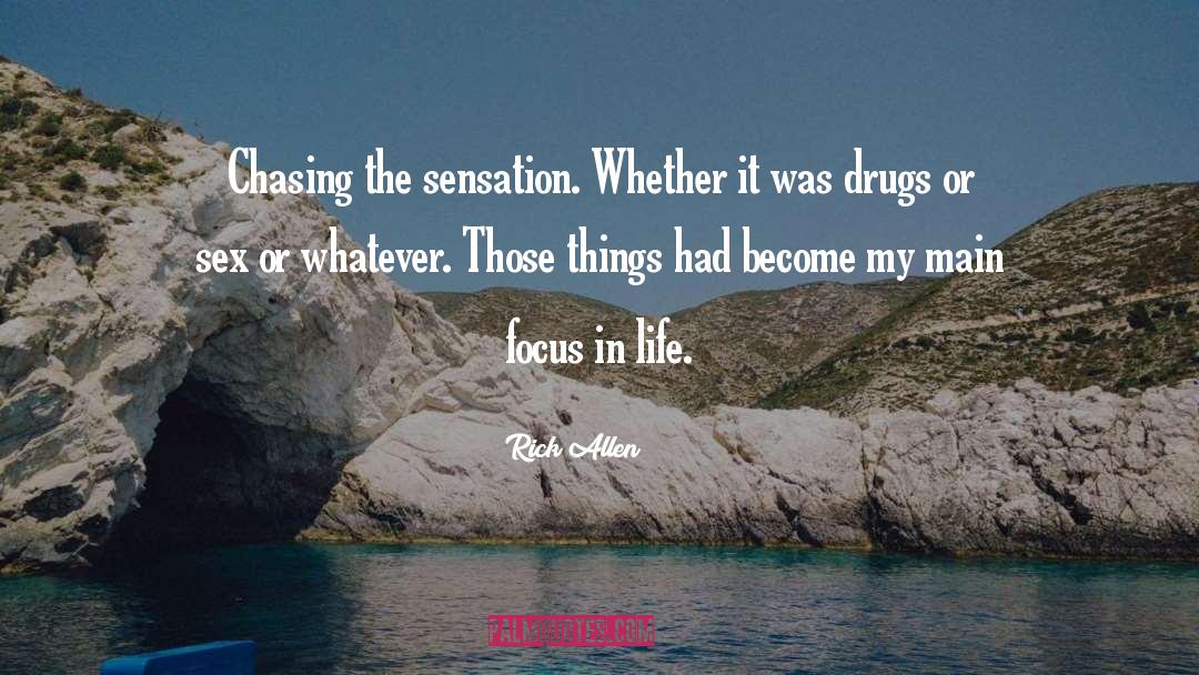 Focus In Life quotes by Rick Allen