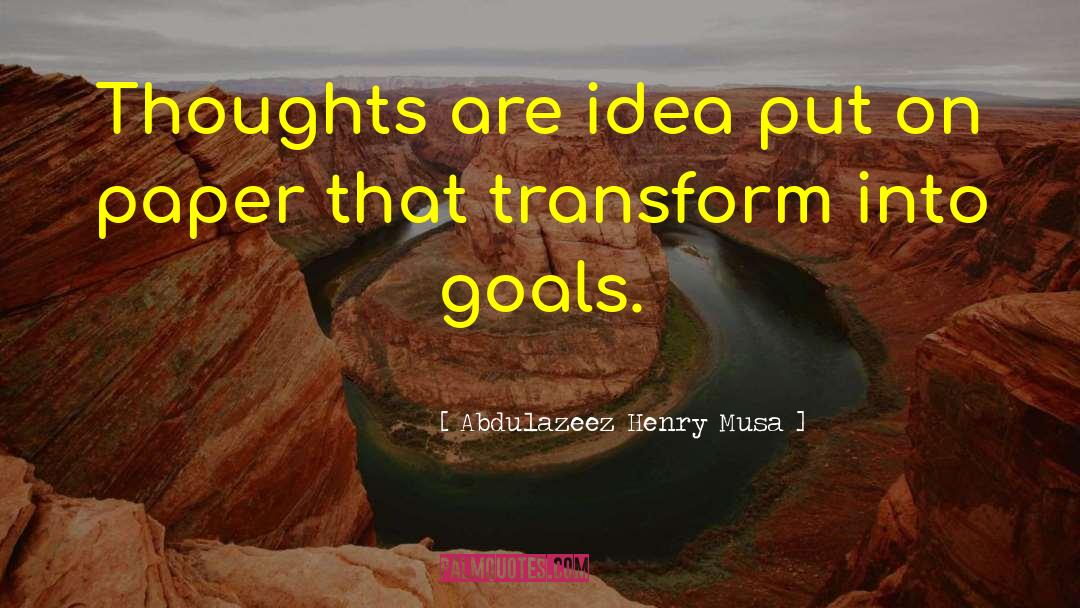 Focus On Goals quotes by Abdulazeez Henry Musa