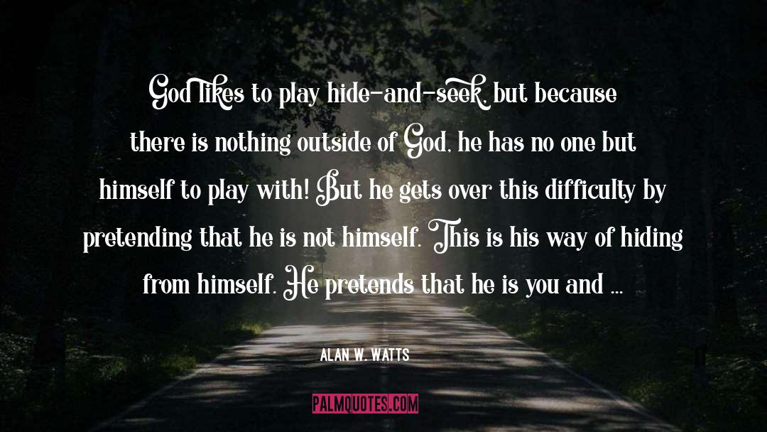 Focus On God quotes by Alan W. Watts