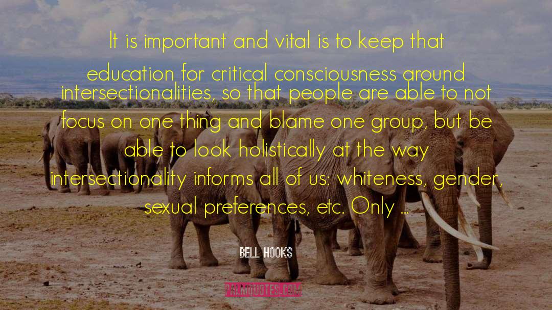 Focus On One Thing quotes by Bell Hooks