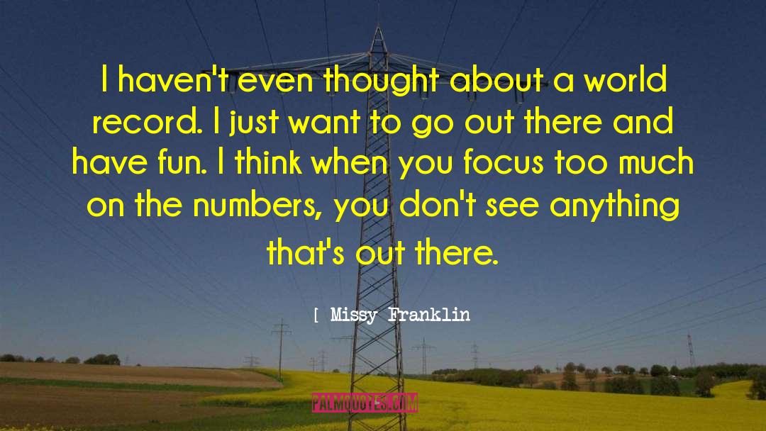 Focus On Opportunities quotes by Missy Franklin