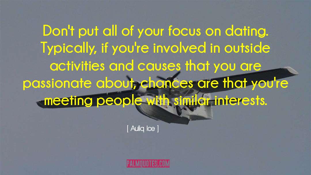 Focus On Opportunities quotes by Auliq Ice