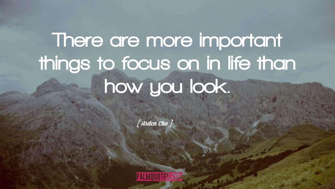 Focus On Opportunities quotes by Arden Cho
