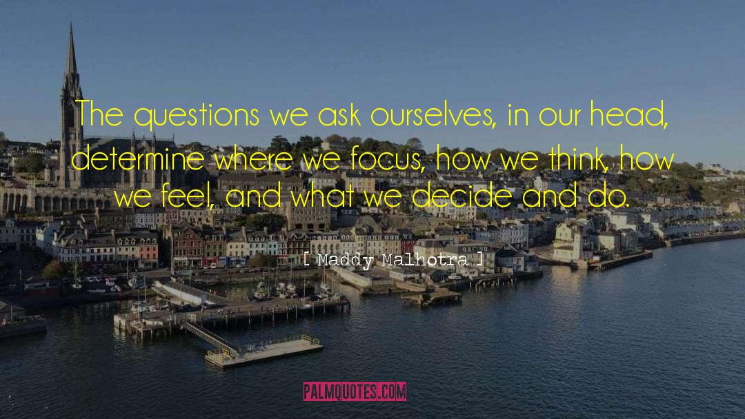 Focus On Positive quotes by Maddy Malhotra