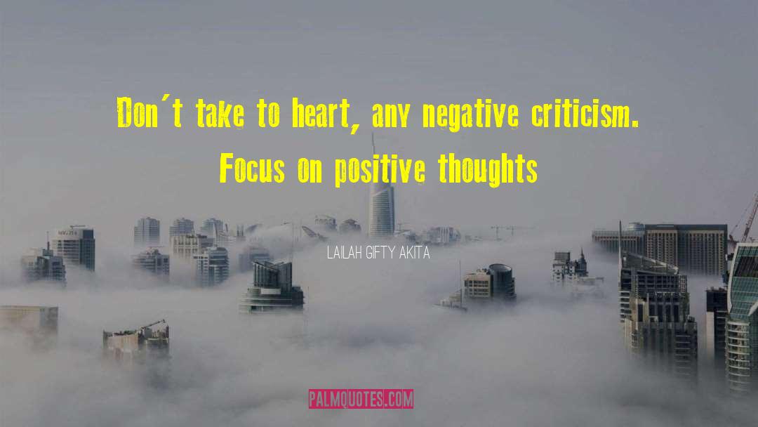 Focus On Positive quotes by Lailah Gifty Akita