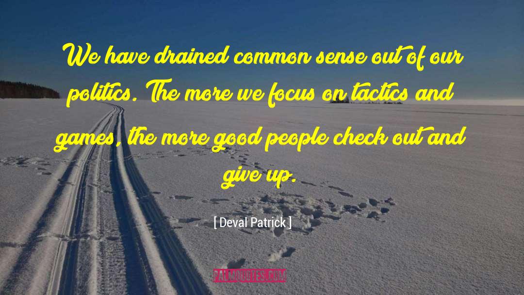 Focus On Positives quotes by Deval Patrick