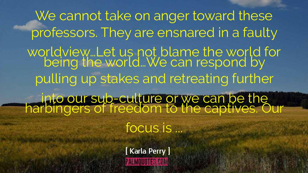 Focus On Present quotes by Karla Perry