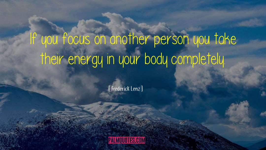 Focus On Solutions quotes by Frederick Lenz