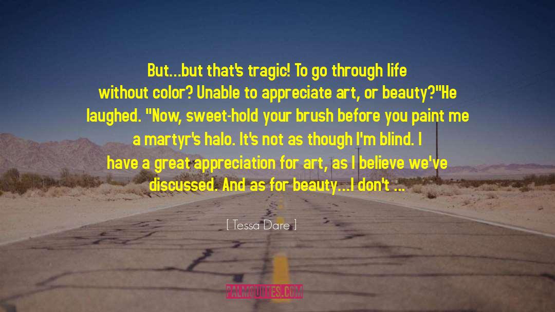 Focus On The Beauty Of Life quotes by Tessa Dare