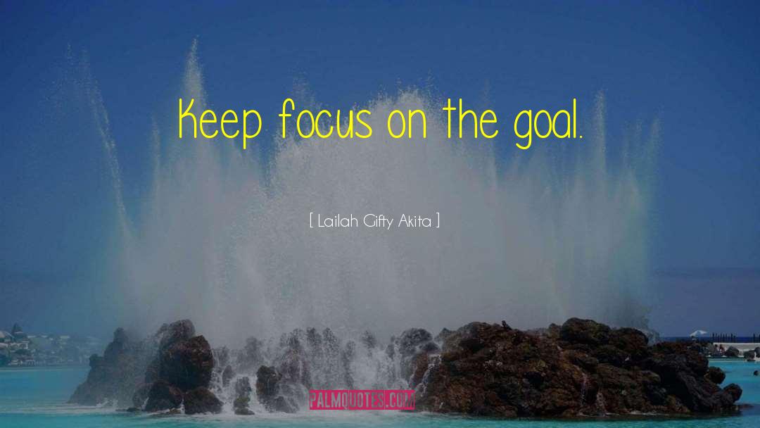 Focus On The Future quotes by Lailah Gifty Akita
