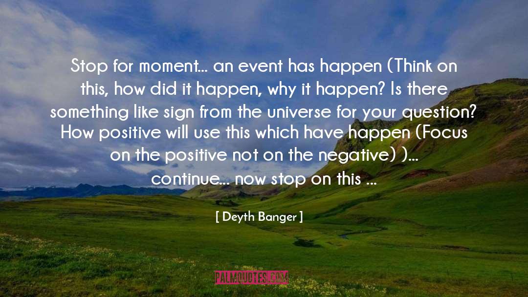 Focus On The Positive quotes by Deyth Banger