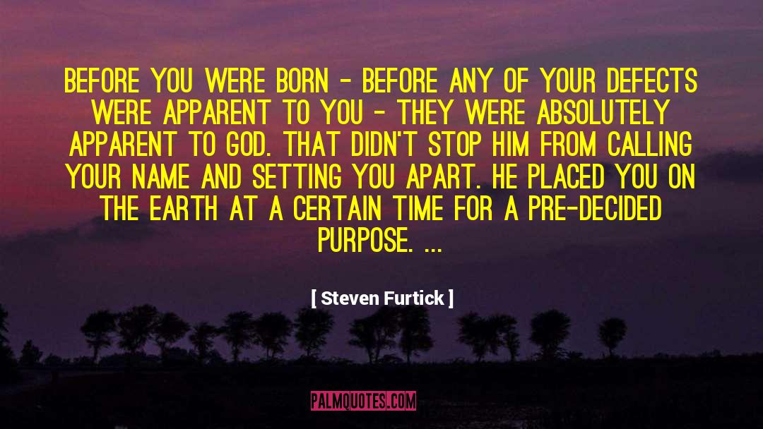 Focus On Your Purpose quotes by Steven Furtick