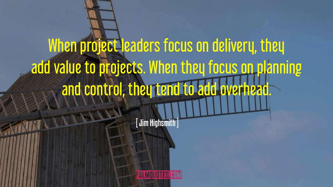Focus Preparations quotes by Jim Highsmith