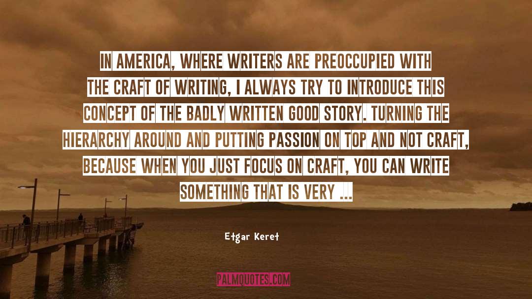 Focus quotes by Etgar Keret