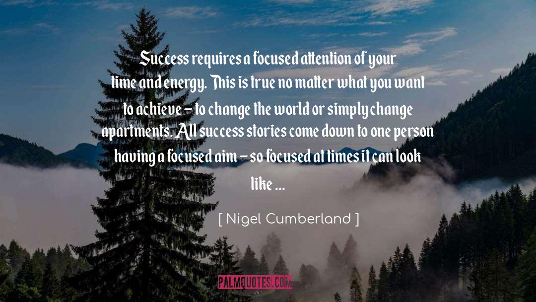 Focus quotes by Nigel Cumberland