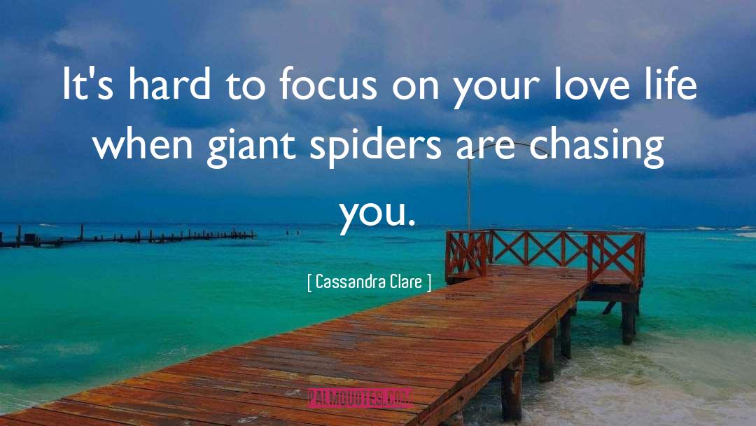 Focus quotes by Cassandra Clare