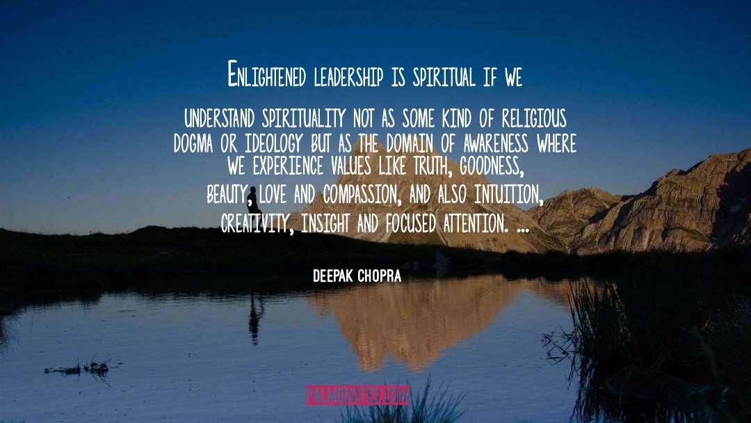 Focused Attention quotes by Deepak Chopra