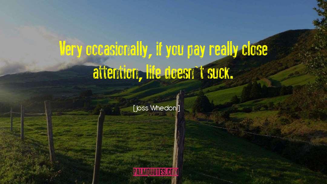 Focused Attention quotes by Joss Whedon
