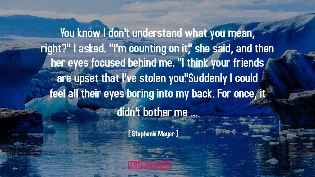 Focused Attention quotes by Stephenie Meyer