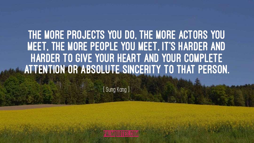 Focused Attention quotes by Sung Kang