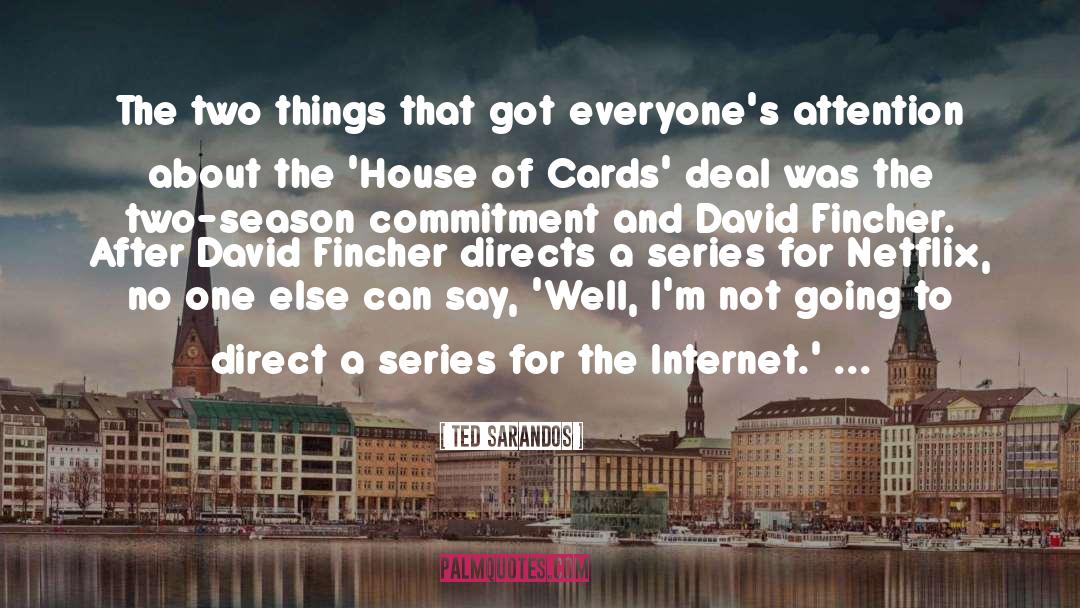 Focused Attention quotes by Ted Sarandos