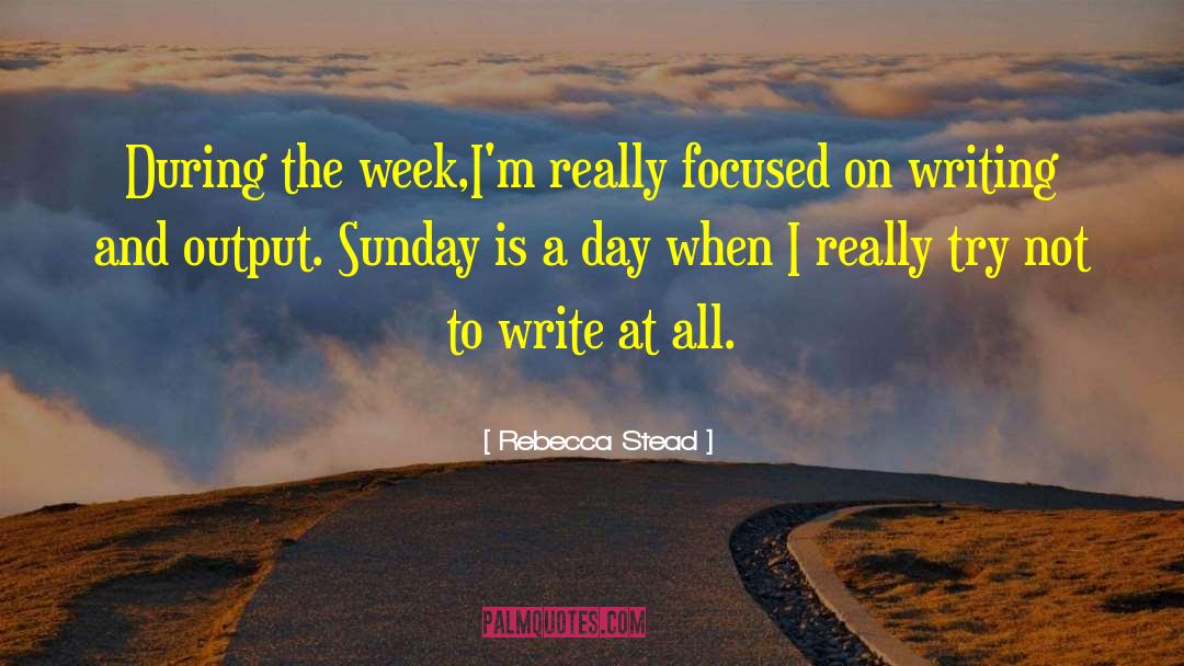 Focused Mindset quotes by Rebecca Stead