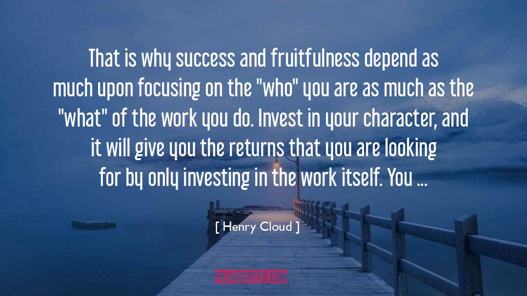 Focusing quotes by Henry Cloud