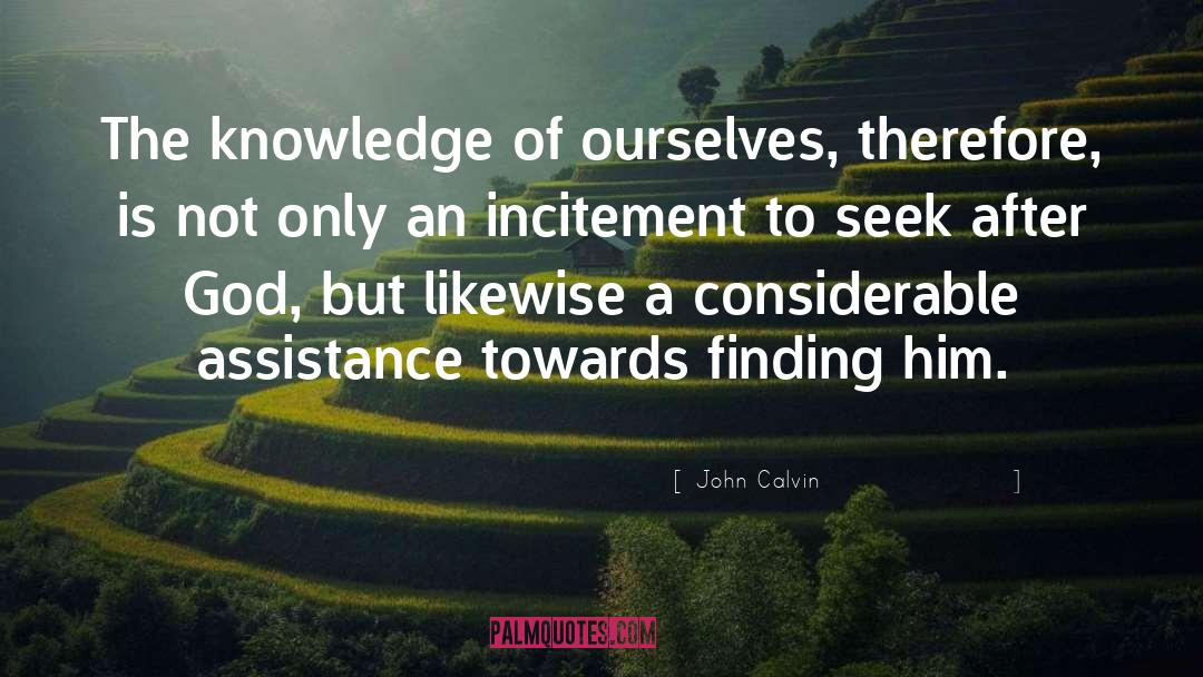 Foe Of Self Knowledge quotes by John Calvin