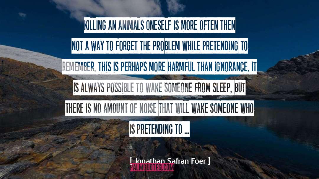 Foer quotes by Jonathan Safran Foer