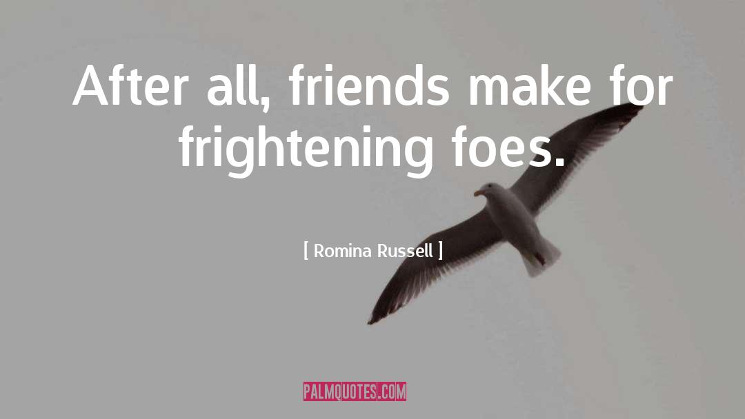 Foes quotes by Romina Russell