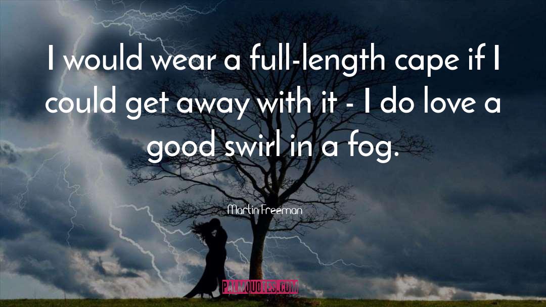 Fog Willow quotes by Martin Freeman