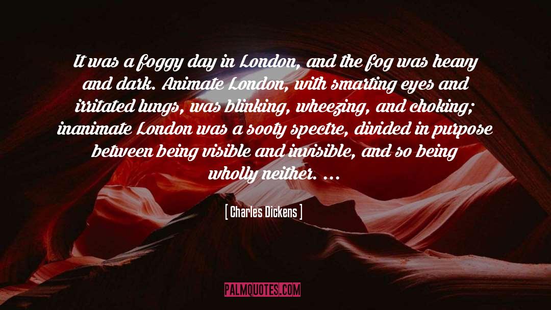 Foggy quotes by Charles Dickens