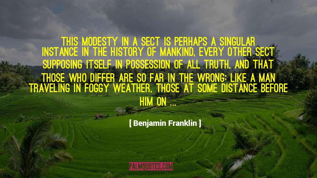 Foggy quotes by Benjamin Franklin