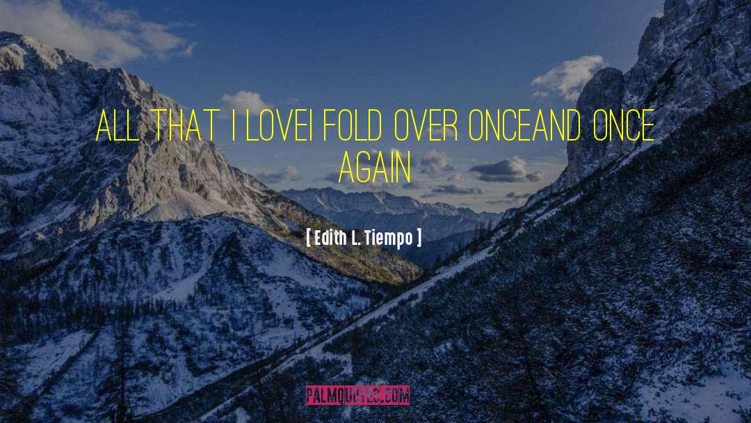 Fold quotes by Edith L. Tiempo